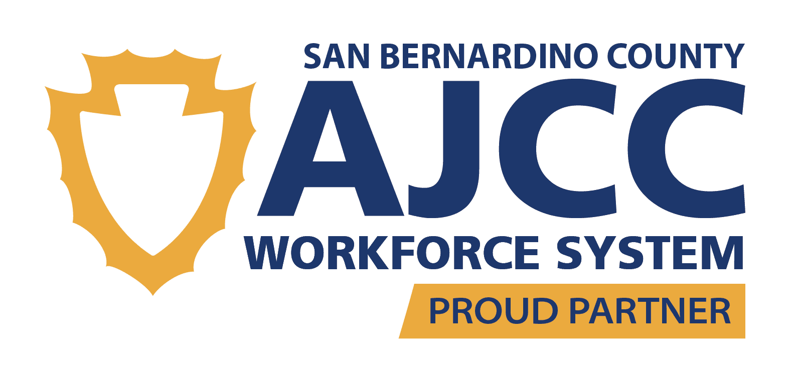Proud Partner of the San Bernardino County AJCC Workforce System. Shared success, one system one vision